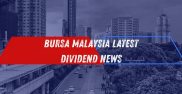 bursa malaysia latest dividend news