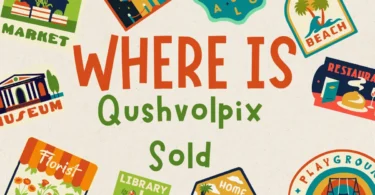 where is qushvolpix sold